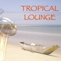 Tropical Lounge