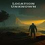 Location Unknown (Explicit)