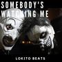 SOMEBODY'S WATCHING ME (feat. Elias Beats & OB run it up)