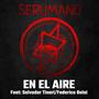 En El Aire (feat. Salvador Tiranti & Federico Belai)