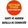 Santi vs. Hardem (Batalla de Exhibición)