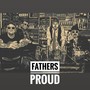 Father's Proud