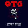 Scary Times (feat. Skrap G & Salt G) [Explicit]