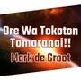 Ore Wa Tokoton Tomaranai!! (From 