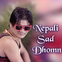 Nepali Sad Dhomn