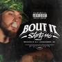 'Bout It (Explicit)