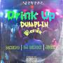 Drink up (Dumplin Remix)