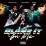 Blame It On Me (feat. Zeethewizard & B.Rob) [Explicit]