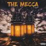 The Mecca (Explicit)