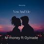 You and Me (feat. OYINADE)