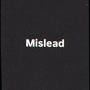 MISLEAD (Explicit)