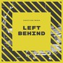 Left Behind (Explicit)