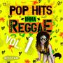 Pop Hits Inna Reggae, Vol. 1