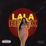 Lala (Remix) [Explicit]