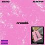 crumbl. (feat. SHANZ) [Explicit]