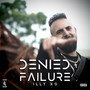 Denied Failure EP (Explicit)