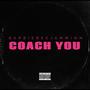 Coach You (Explicit)