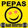 Pepas (Latin Urban Bass Boosted)