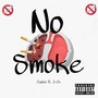 No Smoke (feat. Caden) [Explicit]