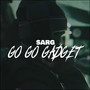 Go Go Gadget (Explicit)