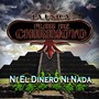 Ni el Dinero Ni Nada