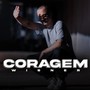 Coragem (Explicit)