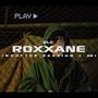 ROXXANE (feat. 2LC)