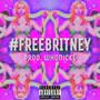 #FreeBritney (Explicit)