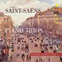 Saint-Saëns: Piano Trios Op. 18 & 92