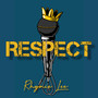 Respect (Explicit)