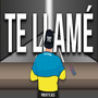 Te Llamé