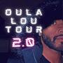 Oulalou Tour 2.0 (Explicit)
