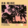 On Mine (Explicit)