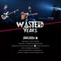 WASTED YEARS