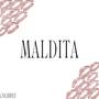 MALDITA (Explicit)