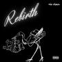 REBIRTH (Explicit)