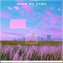 Show Me Home (nelle & Yūgen remix)