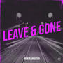 Leave and gone