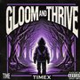 Gloom and Thrive (Explicit)