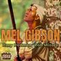 Mel Gibson (feat. Rob Mizory) [Explicit]