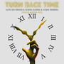 Turn Back Time (Steam House Mix)