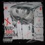 Nuu Drip Fashion (Explicit)