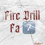 Fire Drill Fa 7 (Explicit)