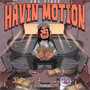Havin Motion (Explicit)