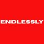 Endlessly