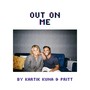 Out on Me (Explicit)