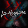 La Hermana (Explicit)