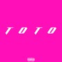TOTO (Explicit)