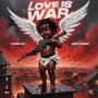 LOVE IS WAR (Explicit)