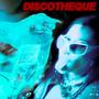 Discothèque (Explicit)